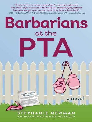 cover image of Barbarians at the PTA: a Novel